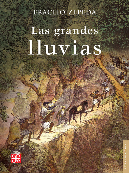 Title details for Las grandes lluvias by Eraclio Zepeda - Available